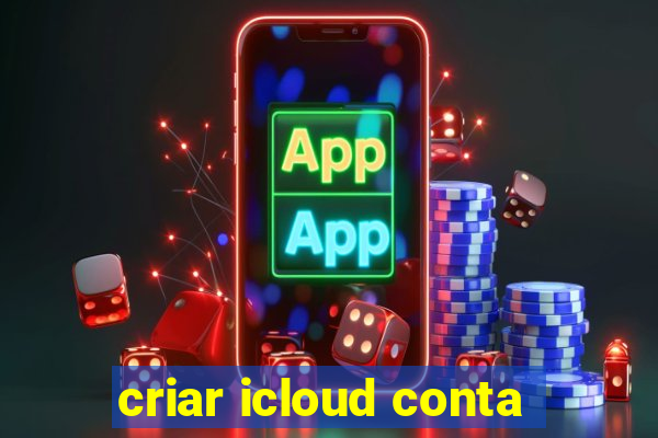 criar icloud conta